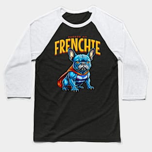 Pardon my frenchie Baseball T-Shirt